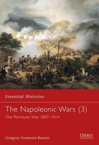 The Napoleonic Wars (3): The Peninsular War 1807–1814