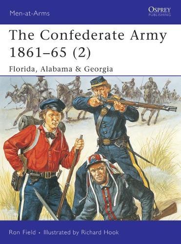 The Confederate Army 1861–65 (2): Florida, Alabama & Georgia