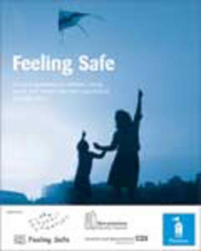 Feeling Safe: Complete Set of Facilitator's Resources