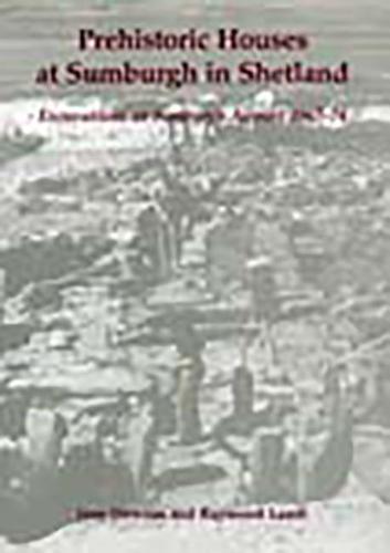 Prehistoric houses at Sumburgh in Shetland