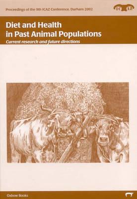 Diet and Health in Past Animal Populations: Current Research and Future Directions