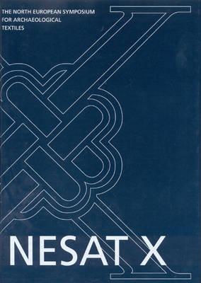 North European Symposium for Archaeological Textiles X