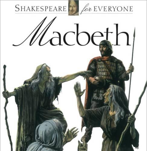 Macbeth: Shakespeare for Everyone