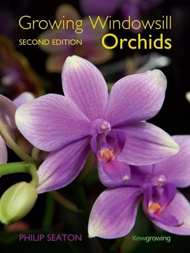 Growing Windowsill Orchids: Second edition