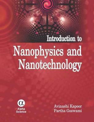 An Introduction to Nanophysics and Nanotechnology