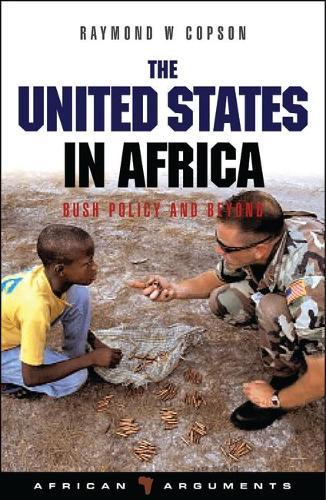 The United States in Africa: Bush Policy and Beyond