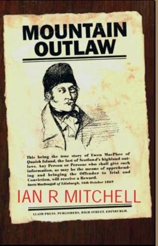 Mountain Outlaw: Encounters with Ewan Macphee