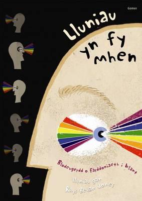 Lluniau Yn Fy Mhen: Blodeugerdd O Farddoniaeth I Blant