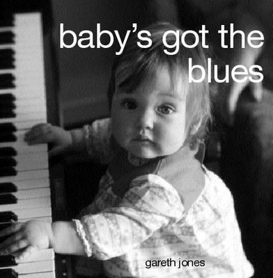 Baby's Got the Blues