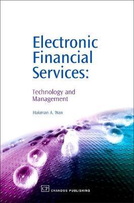 Electronic Financial Services: Technology and Management