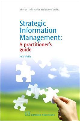 Strategic Information Management: A Practitioner’s Guide