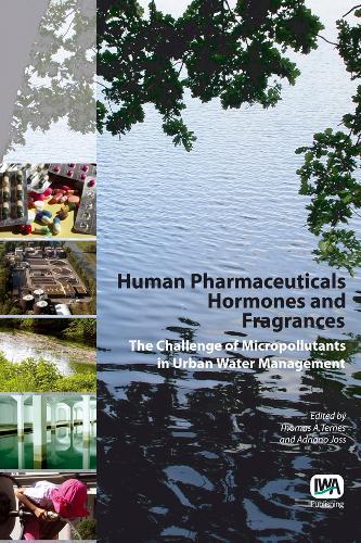 Human Pharmaceuticals, Hormones and Fragrances