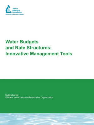 Water Budgets and Rate Structures: Innovative Management Tools