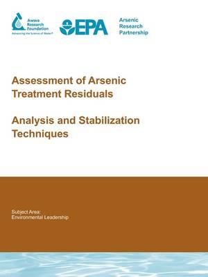 Assessment of Arsenic Treatment Residuals: Analysis and Stabilization Techniques