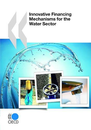 Innovative Financing Mechanisms for the Water Sector