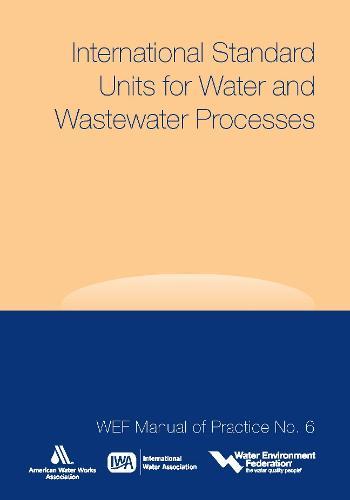 International Standard Units for Water and Wastewater Processes