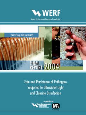 Fate and Persistence of Pathogens Subjected to Disinfection