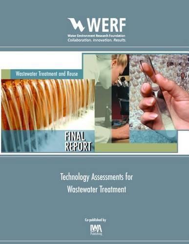 Technology Assessments for Wastewater Treatment