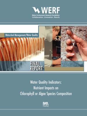 Water Quality Indicators: Nutrient Impacts on Chlorophyll or Algae Species Composition