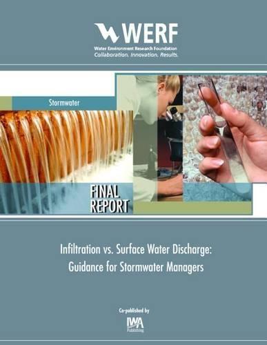Infiltration vs. Surface Water Discharge: Development of Guidance for Stormwater Managers