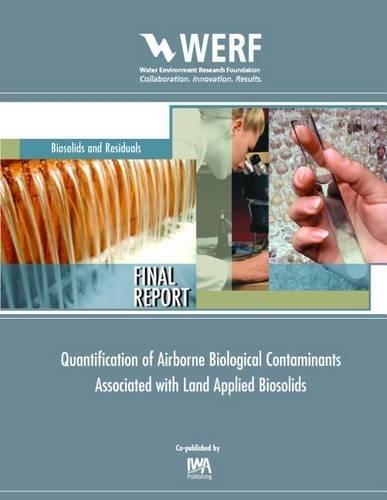 Quantification of Airborne Biological Contaminants Associated with Land-Applied Biosolids