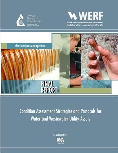 Protocols for Assessing Condition and Performance of Water and Wastewater Assets