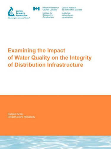 Examining the Impact of Water Quality on the Integrity of Distribution Infrastructure
