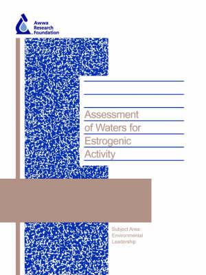Assessment of Waters for Estrogenic Activity