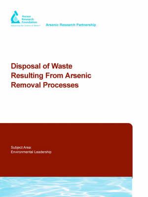 Disposal of Waste Resulting from Arsenic Removal Processes