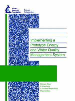 Implementing a Prototype Energy and Water Quality Management System