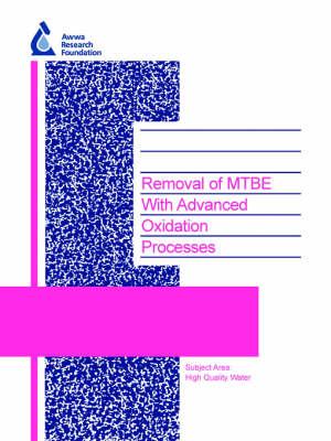 Removal of MTBE with Advanced Oxidation Processes
