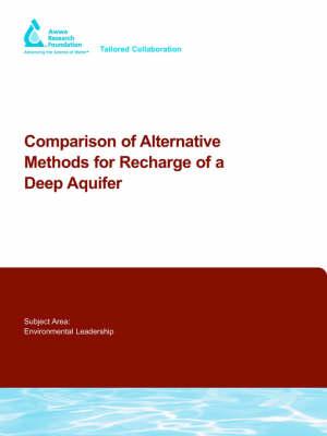 Comparison of Alternative Methods for Recharge of a Deep Aquifer