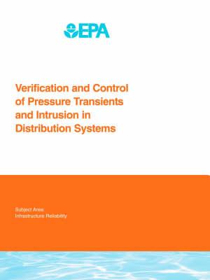 Verification and Control of Pressure Transients and Intrusion in Distribution Systems