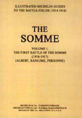 Bygone Pilgrimage - The Somme: First Battle of the Somme 1916-1917