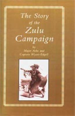 Story of the Zulu Campaign