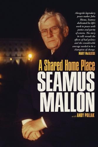 Seamus Mallon: A Shared Home Place