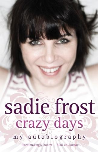 Sadie Frost - Crazy Days