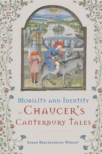 Mobility and Identity in Chaucer's  Canterbury Tales