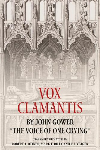 Vox Clamantis by John Gower: ""The Voice of One Crying""