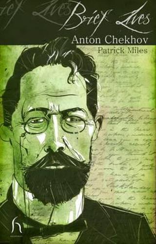 Brief Lives: Anton Chekhov