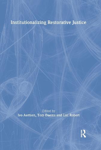 Institutionalizing Restorative Justice
