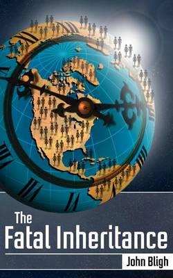 The Fatal Inheritance