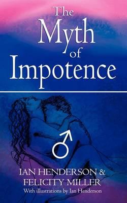 The Myth of Impotence