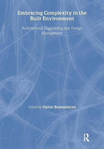 Embracing Complexity in the Built Environment