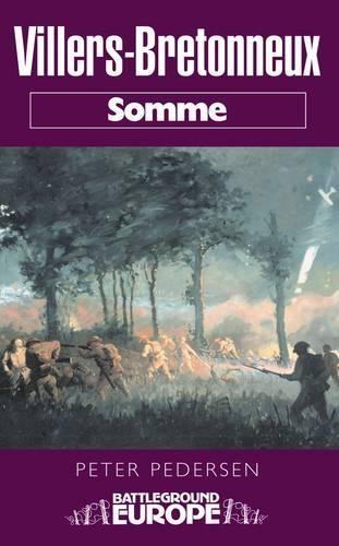 Villers Bretonneux: Somme Battleground Europe WWI