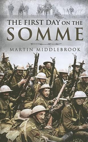 First Day on the Somme, the Replaces 9780850529432