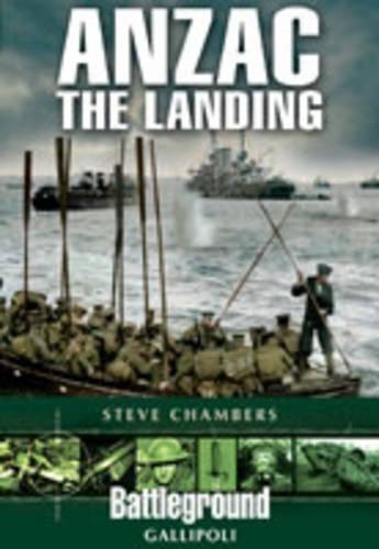 Anzac: The Landing: Gallipoli