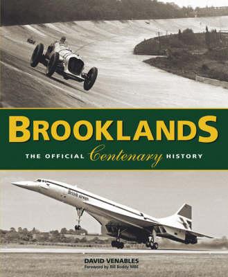 Brooklands: The Official Centenary History