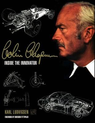 Colin Chapman: Inside the Innovator