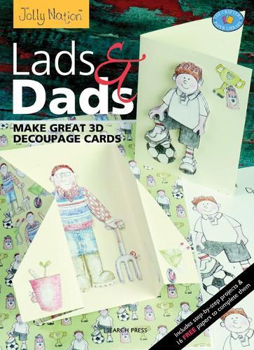 Jolly Nation: Lads and Dads: Make Great 3D Decoupage Cards